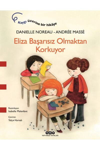 Yapı Kredi Yayınları Eliza Başarısız Olmaktan Korkuyor-Danielle Noreau