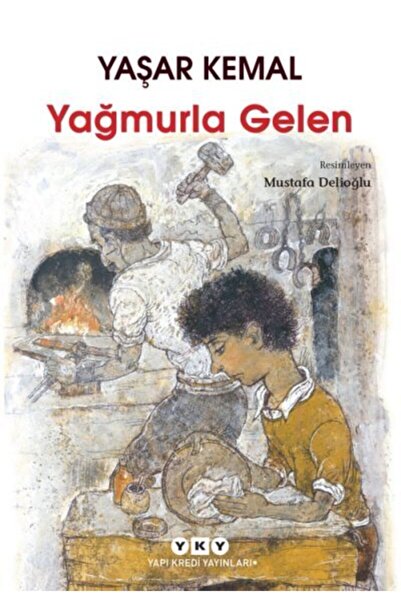Yapı Kredi Yayınları Yağmurla Gelen/yaşar Kemal