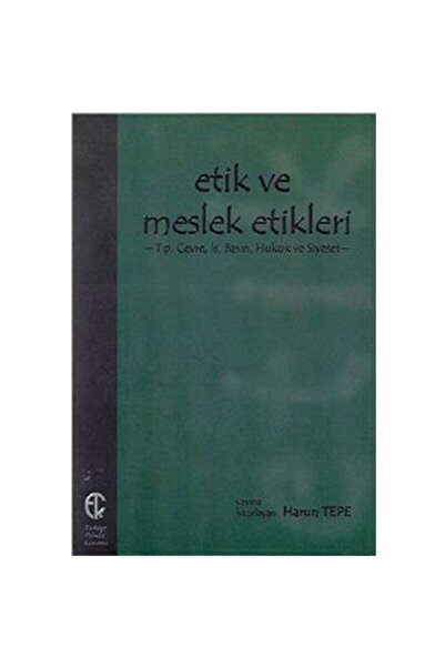 Alfa Yayınları Etik Ve Meslek Etikleri -Harun tepe