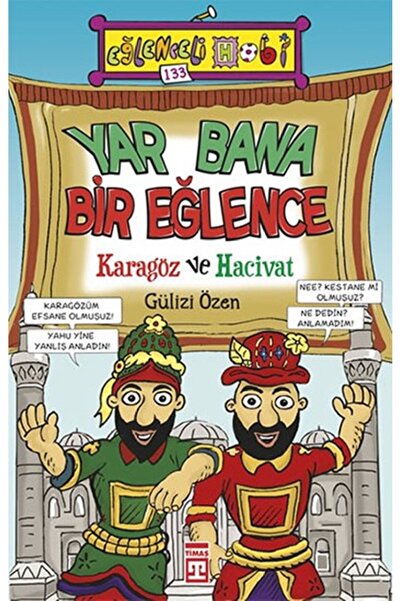 Timaş Yayınları Yar Bana Bir Eğlence Karagöz Ve Hacivat