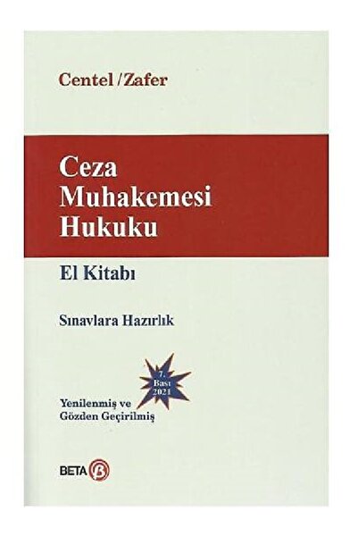 Beta Yayınevi Ceza Muhakemesi Hukuku El Kitabı-Nur Centel-Hamide Zafer