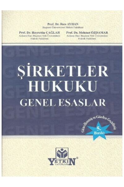 Şirketler Hukuku Genel Esaslar-rıza Ayhan-2023