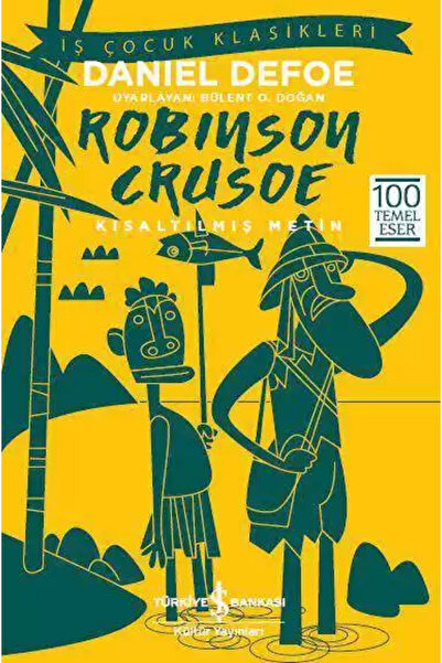 TÜRKİYE İŞ BANKASI KÜLTÜR YAYINLARI ROBINSON CRUSOE
