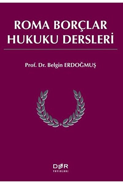 Der Yayınları Roma Borçlar Hukuku Dersleri