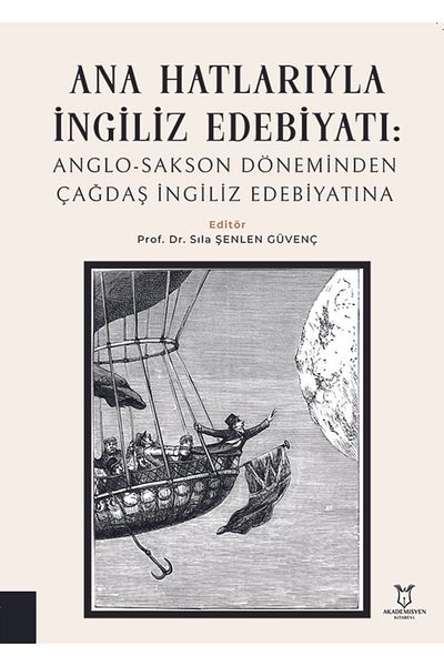 Akademisyen Kitabevi English Literature with its Outline: From the Anglo-Saxon Period to the Contemporary English Literature