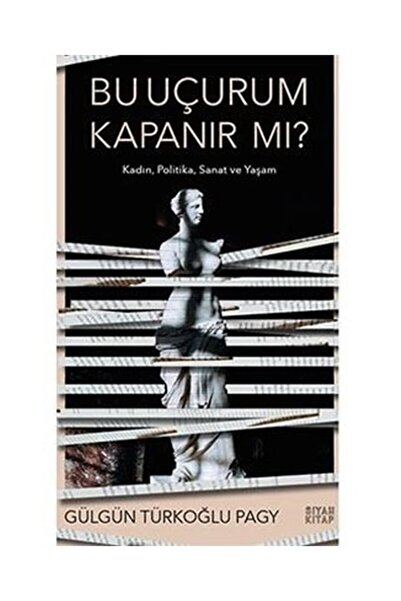 Siyah Kitap Bu Uçurum Kapanır mı? - KadınPolitika Sanat ve Yaşam