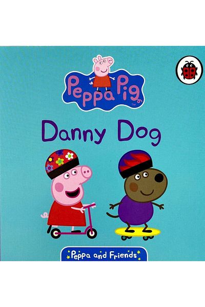Ladybird Book Peppa & Friends: Danny Dog