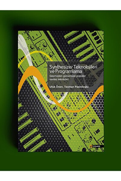 Çitlembik Yayınları Yazar Imzalı - Synthesizer Teknolojileri Ve Programlama U...