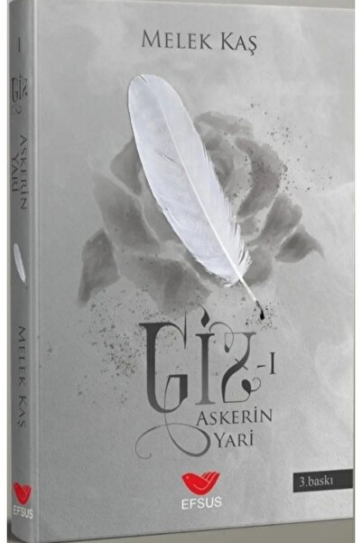 Efsus Yayınları Giz 1 Askerin Yari / Melek Kaş / Efsus Yayınları / 9786057907912