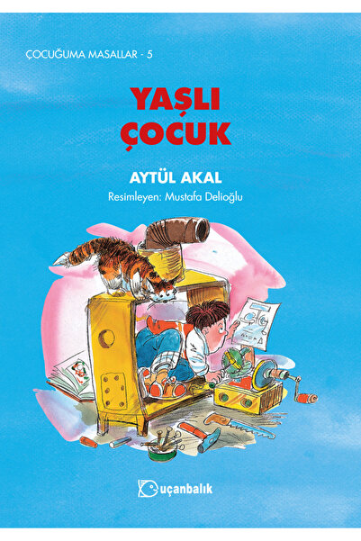 uçanbalık ÇOCUĞUMA MASALLAR- 5 YAŞLI ÇOCUK