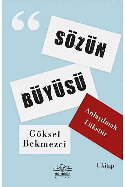Nemesis Kitap Anlaşılmak Lükstür - Sözün Büyüsü 1. Kitap - Göksel Bekmezci 97...