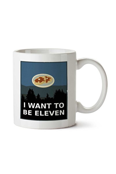 ART HEDİYE Stranger Things I Want To Be Eleven Two Side Printed Mug