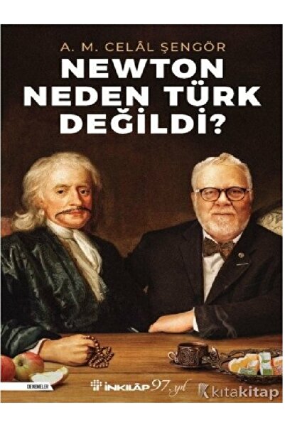 Kronik Kitap Newton Neden Türk Değildi? - Ali Mehmet Celal Şengör