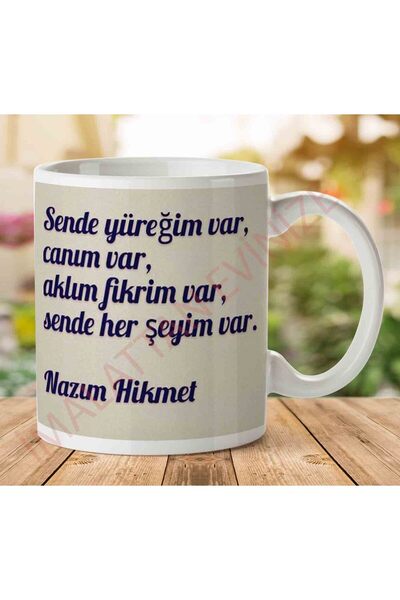 ART HEDİYE Nazim Hikmet لدي كل شيء فيك كوب مطبوع على الجانبين.jpg