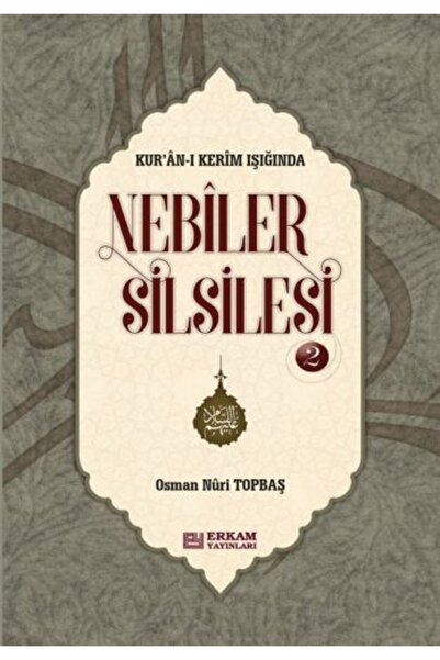 Erkam Yayınları Nebiler Silsilesi - 2 (ciltli) - Osman Nuri Topbaş