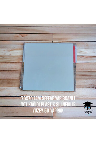 SEYFİKİRTASİYE 76X76 MM ŞEFFAF YAPIŞKANLI NOT KAĞIDI PLASTİK SİLİNEBİLİR YÜZE...