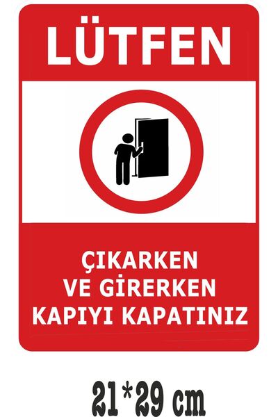 SIRADIŞI REKLAM lütfen kapıyı kapatın uyarı sticker 21*29 cm