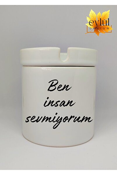 Eylül Design منفضة سجائر سيراميك مطبوعة بتصميم خاص من I Don't Love Human، بدو...