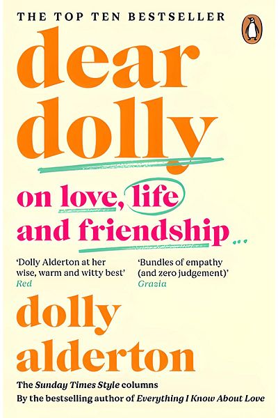 Penguin Books Dear Dolly On Love, Life and Friendship : Collected Wisdom from Every Sunday Times Style Column