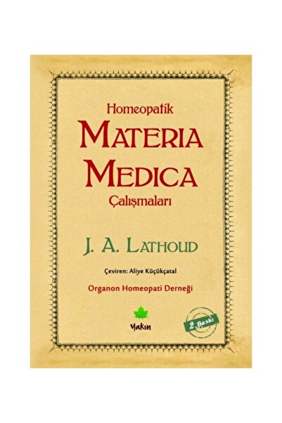 Yakın Kitabevi Homeopatik Materia Medica Çalışmaları- J.a. Lathoud - Organon ...
