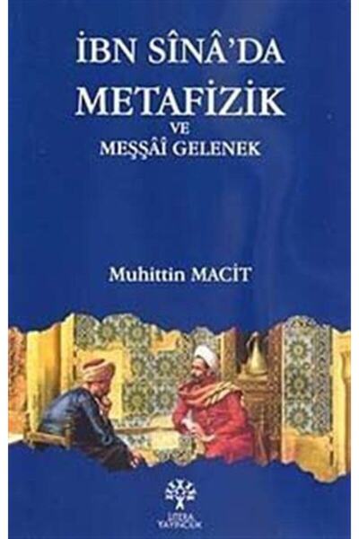 litera kitap.com Ibn Sina'da Metafizik Ve Meşşai Gelenek