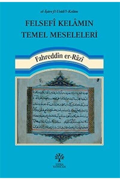 litera kitap.com Felsefi Kelamın Temel Meseleleri - Fahreddin Er-razi