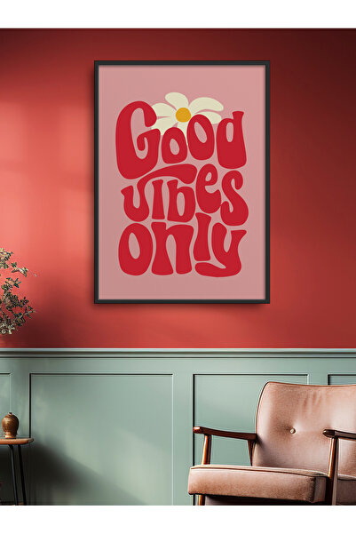 HOMEPACK Tekli Good Vibes Only Tablo Çerçeveli Poster Tablo TK/332