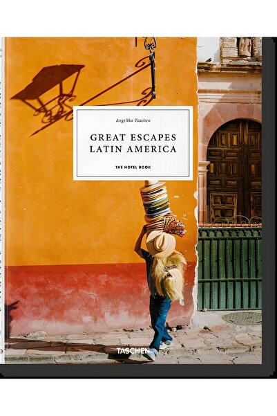 Taschen Great Escapes Latin America The Hotel Book