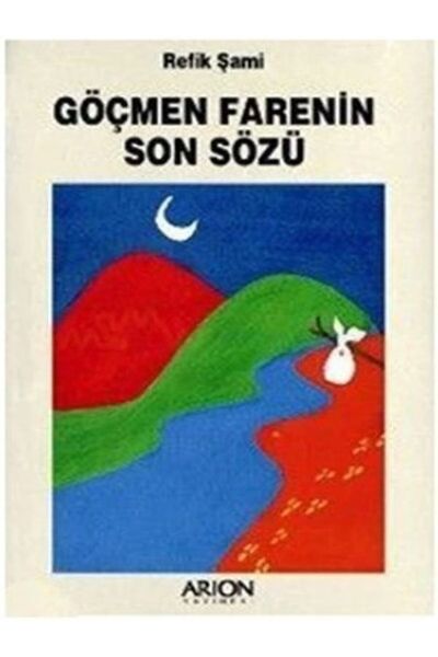 Arion Yayınevi Göçmen Farenin Son Sözü Arion Yayınevi