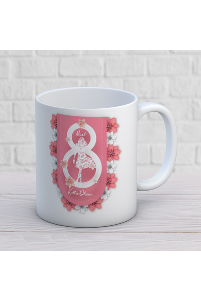 ART HEDİYE 8 March International Women's Day 5Design Mug