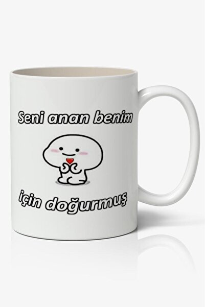 Nostaljik Lezzetler Seni anan benim için doğurmuş Yazılı Baskılı Kupa Bardak ...