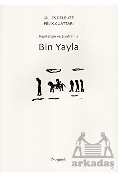 Norgunk Yayıncılık Bin Yayla / Felix Guattari / Norgunk Yayıncılık / 97862579...