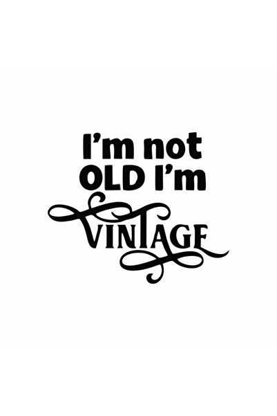Reysa Tasarım Im Not Old Im Vintage Car Sticker 16x13 Cm Black