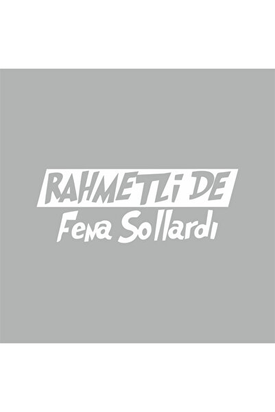 Reysa Tasarım ملصق سيارة Rahmetli De Fena Sollardi مقاس 17x6 سم رمادي