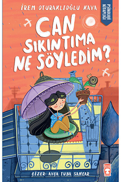 Timaş Yayınları Can Sıkıntıma Ne Söyledim - İrem Oturaklıoğlu Kaya