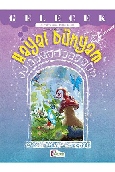 Mor Elma Yayıncılık حلمي العالم (المستقبل 5-6 سنوات) نشر أبل الأرجواني