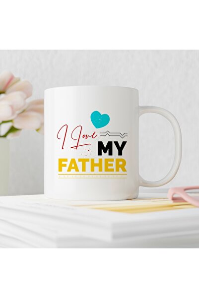 ART HEDİYE Father's Day 67 I Love My Father Mug Cup