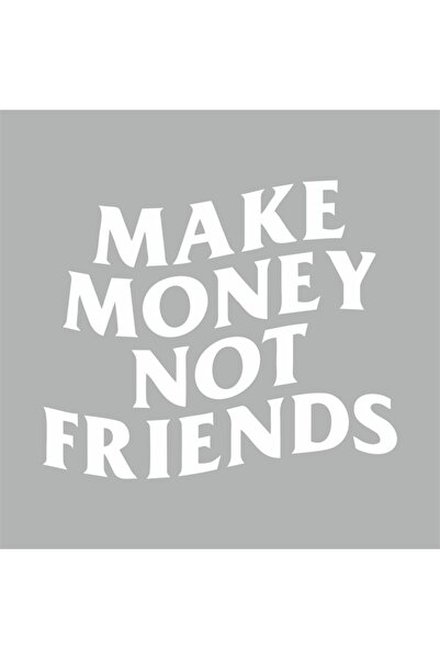 Reysa Tasarım ملصق سيارة "Make Money Not Friends" مقاس 15x13 سم باللون الأبيض