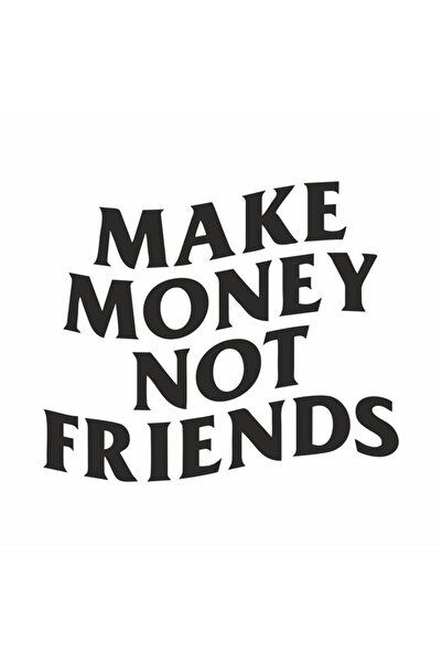 Reysa Tasarım ملصق سيارة "Make Money Not Friends" مقاس 15x13 سم باللون الأسود
