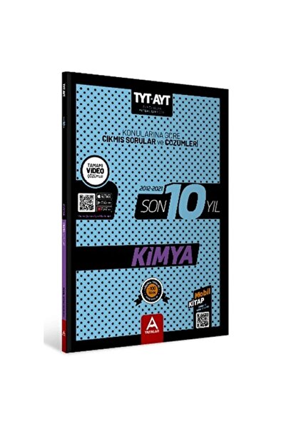 A Yayınları A Yayınları Son 10 Yıl Tyt Ayt Kimya Çıkmış Sorular Çözümleri