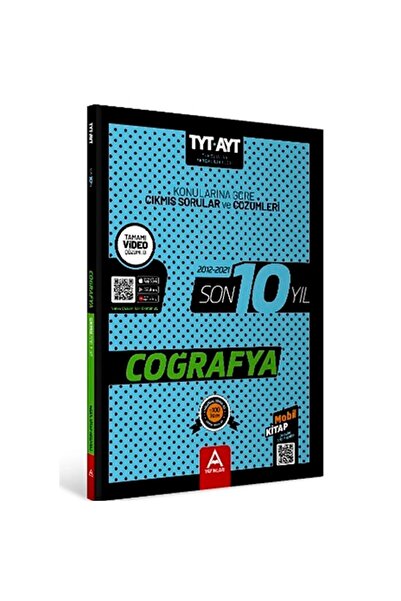 A Yayınları A Yayınları Son 10 Yıl Tyt Ayt Coğrafya Çıkmış Sorular Ve Çözümleri
