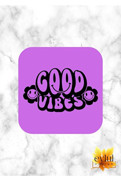 Eylül Design Good Vibes Printed Special Design Printed MDF A Quality Square C...