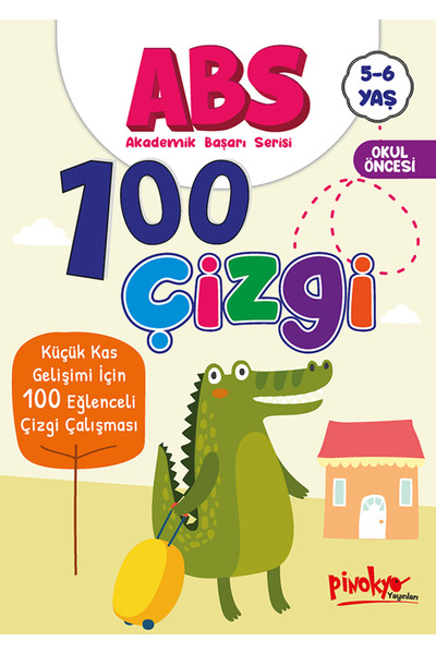 Pinokyo Yayınları AKADEMİK BAŞARI SERİSİ 100 ÇİZGİ 5-6 YAŞ 48 SAYFA