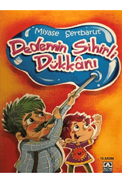 Altın Kitaplar Dedemin Sihirli Dükkanı / Miyase Sertbarut / 9789752121553