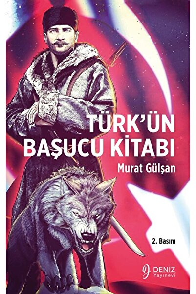 DENİZ YAYINEVİ Türk’ün Başucu Kitabı / Murat Gülşan / Deniz Yayınevi / 978625...