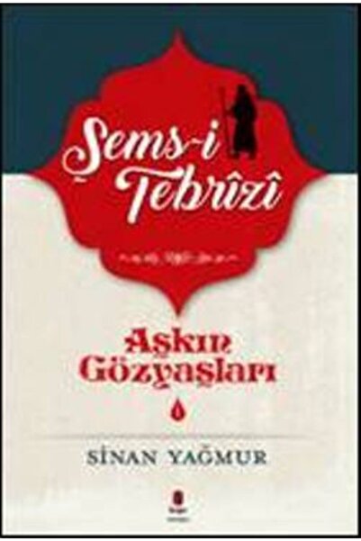 Kapı Yayınları Aşkın Gözyaşları Serisi 1 Şems Tebrizi + Okuma Sticker'ları