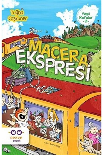 Cezve Çocuk Yeşil Kafalar 3 - Macera Ekspresi