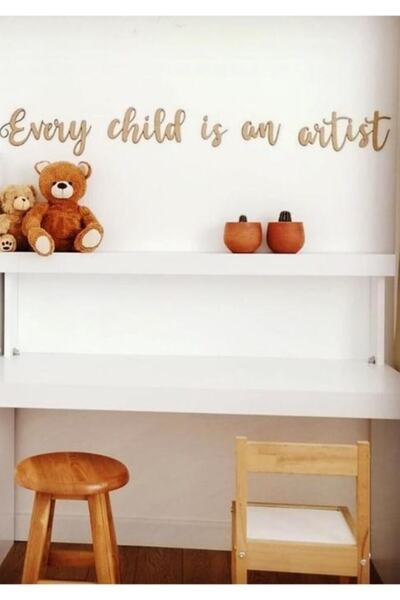 NT Handmade Every Child Is An Artist Ahşap Duvar Yazısı