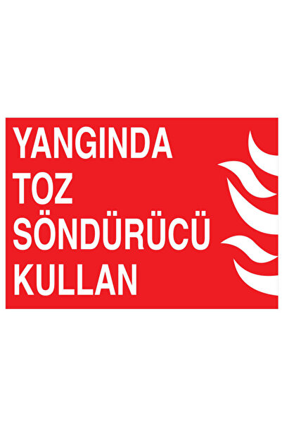 Yangında Toz Söndürücü Kullan YAPIŞKANLI STİCKER 15X25 CM