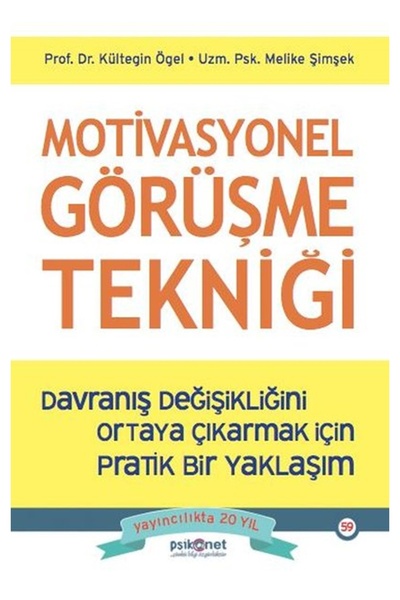 Psikonet Yayınları Motivasyonel Görüşme Tekniği - Davranış Değişikliğini Orta...